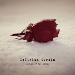 Delirium Cordia : Mother of All Sorrow
